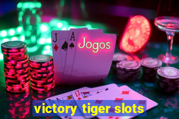 victory tiger slots